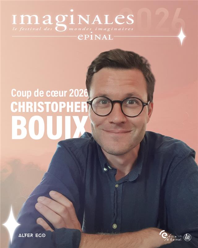 Le coup de coeur des Imaginales est Christopher Bouix !